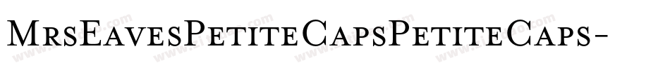 MrsEavesPetiteCapsPetiteCaps字体转换