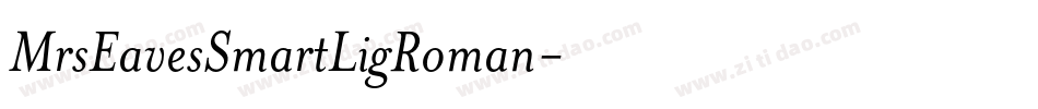 MrsEavesSmartLigRoman字体转换