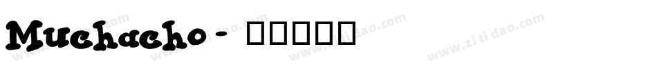 Muchacho字体转换