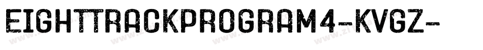 EightTrackProgram4-KVGZ字体转换