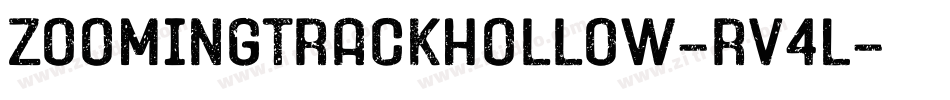 ZoomingTrackHollow-rV4L字体转换