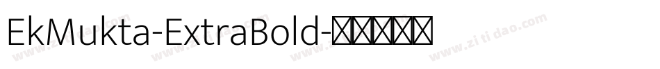 EkMukta-ExtraBold字体转换