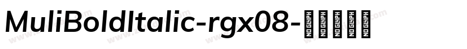 MuliBoldItalic-rgx08字体转换