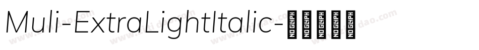 Muli-ExtraLightItalic字体转换