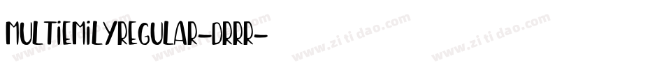 MultiemilyRegular-DRrR字体转换