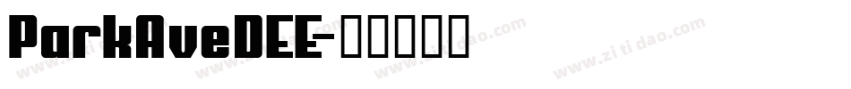 ParkAveDEE字体转换