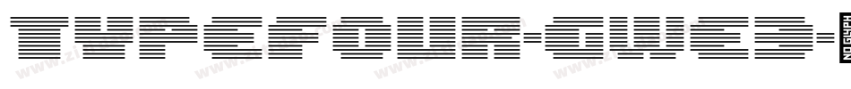 TypeFour-gwE3字体转换 TypeFour-gwE3字体转换