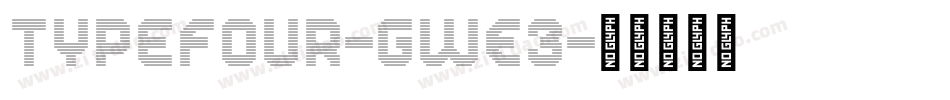 TypeFour-gwE3字体转换 TypeFour-gwE3字体转换
