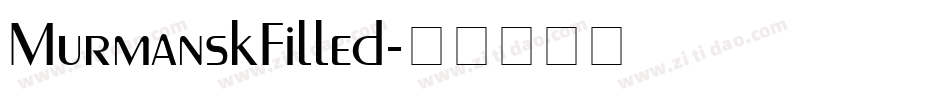 MurmanskFilled字体转换