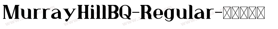 MurrayHillBQ-Regular字体转换