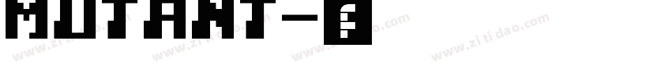 Mutant字体转换