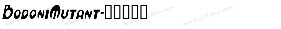 BodoniMutant字体转换