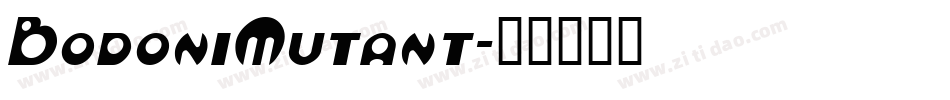 BodoniMutant字体转换