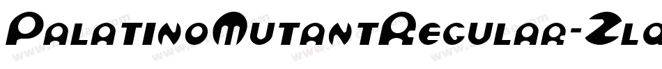 PalatinoMutantRegular-ZlqZ字体转换