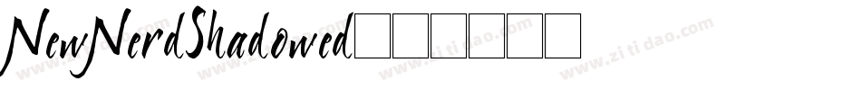 NewNerdShadowed字体转换