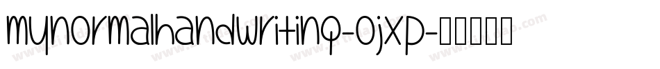 MyNormalHandwriting-OJXP字体转换
