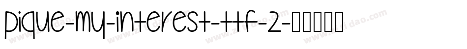 Pique-My-Interest-TTF-2字体转换