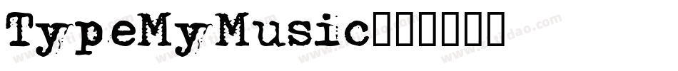 TypeMyMusic字体转换
