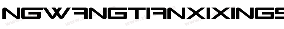 NGwangtianxixingshujian字体转换
