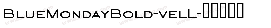 BlueMondayBold-velL字体转换