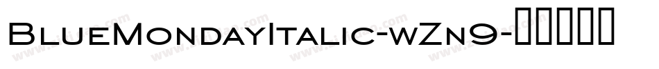 BlueMondayItalic-wZn9字体转换
