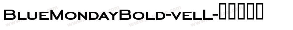 BlueMondayBold-velL字体转换