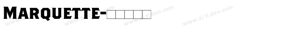 Marquette字体转换