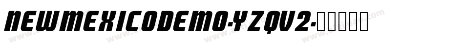 NewMexicoDemo-Yzqv2字体转换