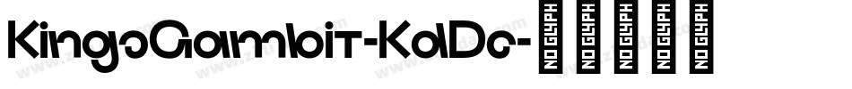 KingsGambit-KdDe字体转换