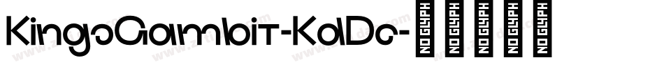 KingsGambit-KdDe字体转换