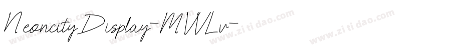 NeoncityDisplay-MVVLv字体转换 NeoncityDisplay-MVVLv字体转换