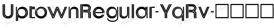 UptownRegular-YqRv字体转换