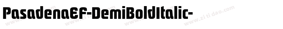 PasadenaEF-DemiBoldItalic字体转换