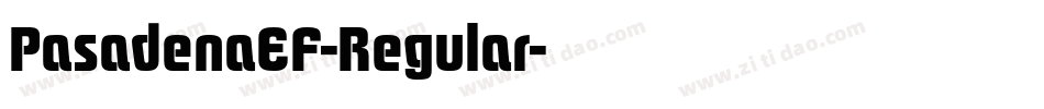 PasadenaEF-Regular字体转换