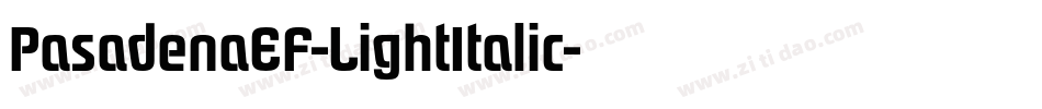 PasadenaEF-LightItalic字体转换