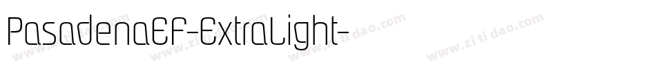 PasadenaEF-ExtraLight字体转换