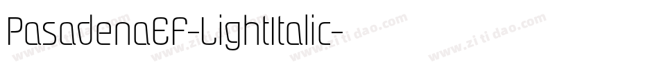PasadenaEF-LightItalic字体转换
