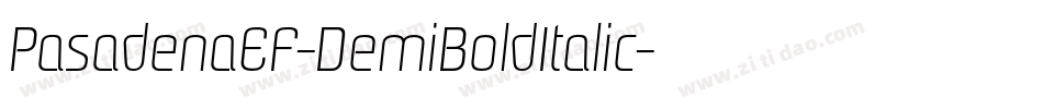PasadenaEF-DemiBoldItalic字体转换