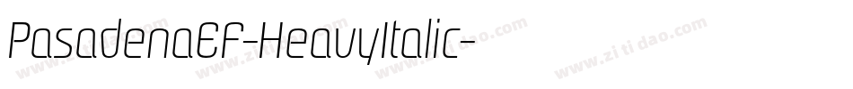 PasadenaEF-HeavyItalic字体转换