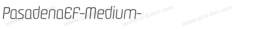 PasadenaEF-Medium字体转换