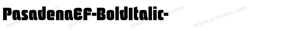PasadenaEF-BoldItalic字体转换