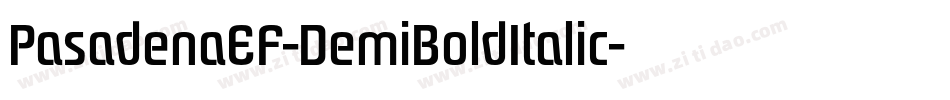 PasadenaEF-DemiBoldItalic字体转换