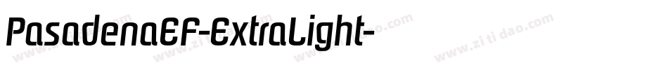 PasadenaEF-ExtraLight字体转换