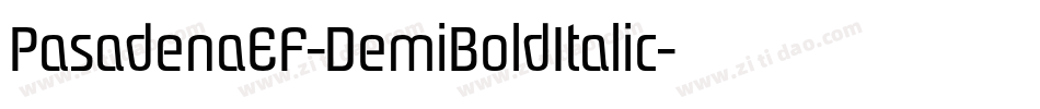PasadenaEF-DemiBoldItalic字体转换