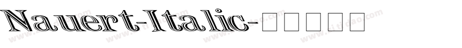 Nauert-Italic字体转换