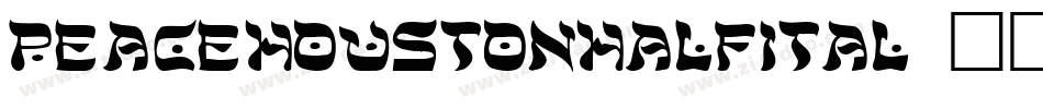 peacehoustonhalfital字体转换