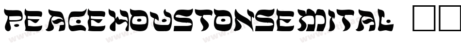 peacehoustonsemital字体转换