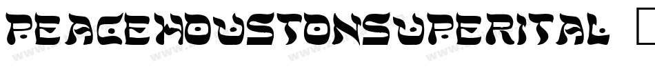 peacehoustonsuperital字体转换