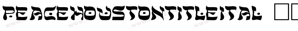 peacehoustontitleital字体转换