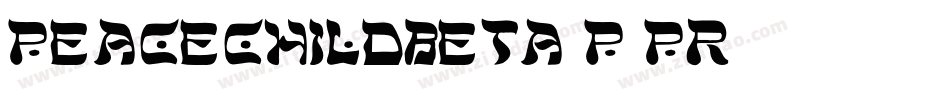 PeacechildBeta-p7PR字体转换